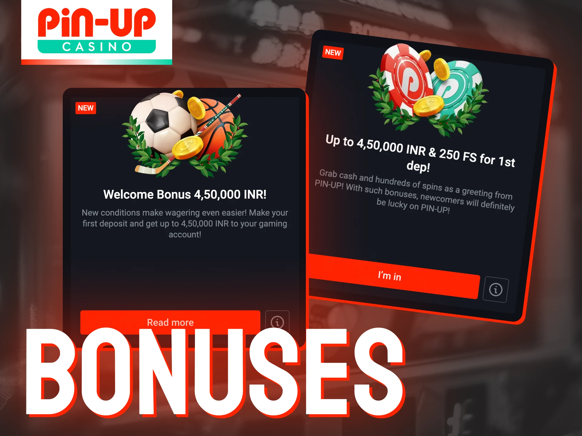 Claim a 120% welcome bonus, up to 450,000 INR, immediately after signing up at Pin-Up Casino.