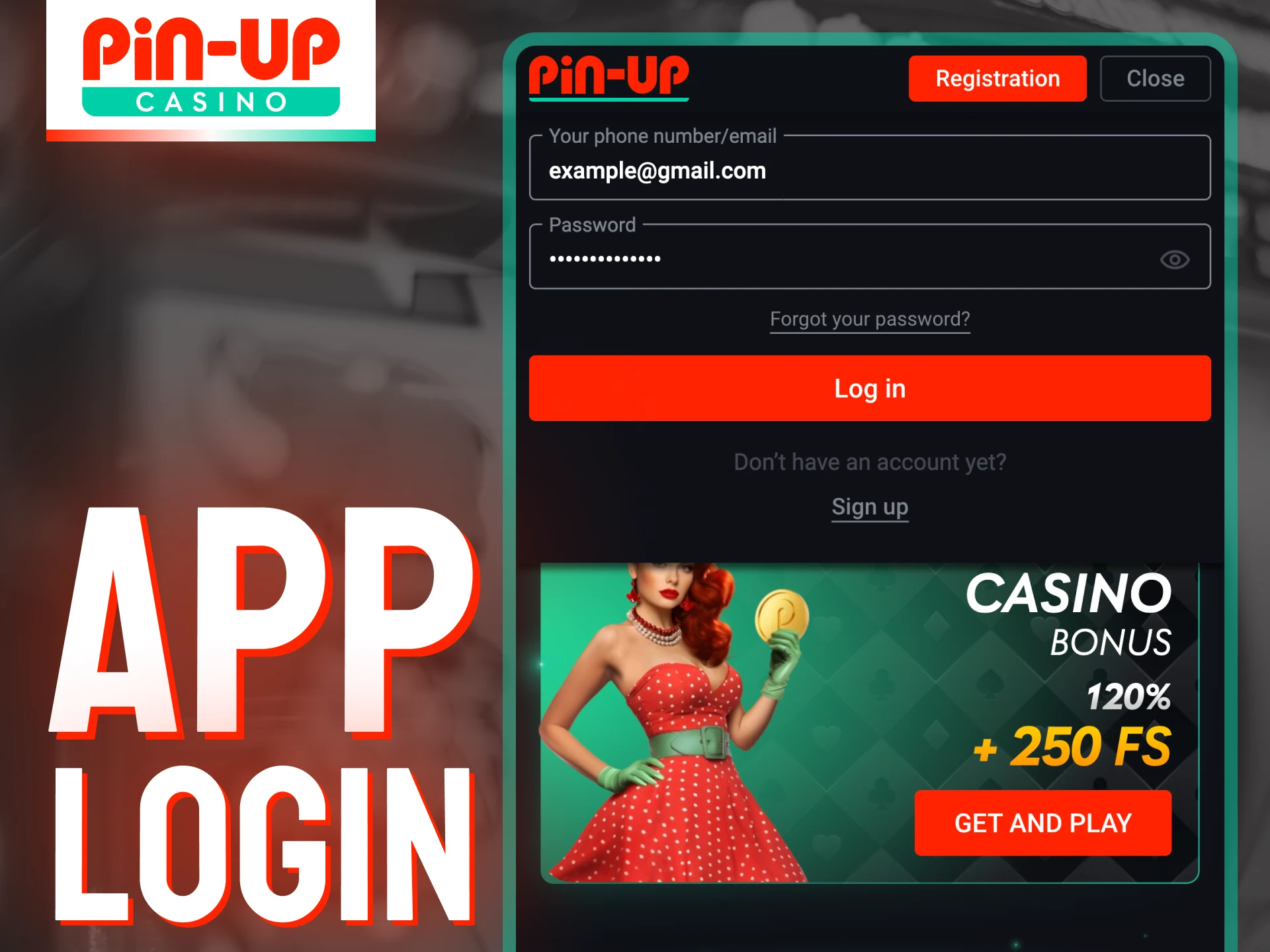 You can also log in to your Pin-Up account directly through the mobile app.