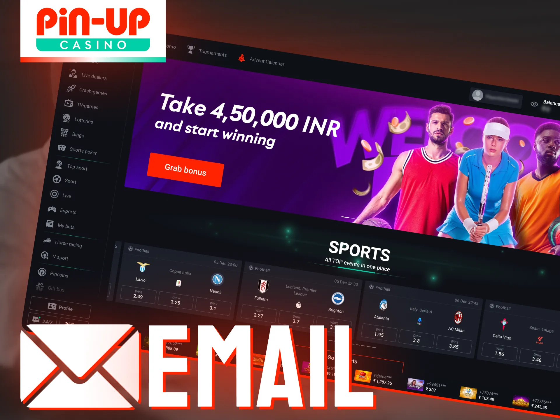 Send an email to the Pin-Up support team.