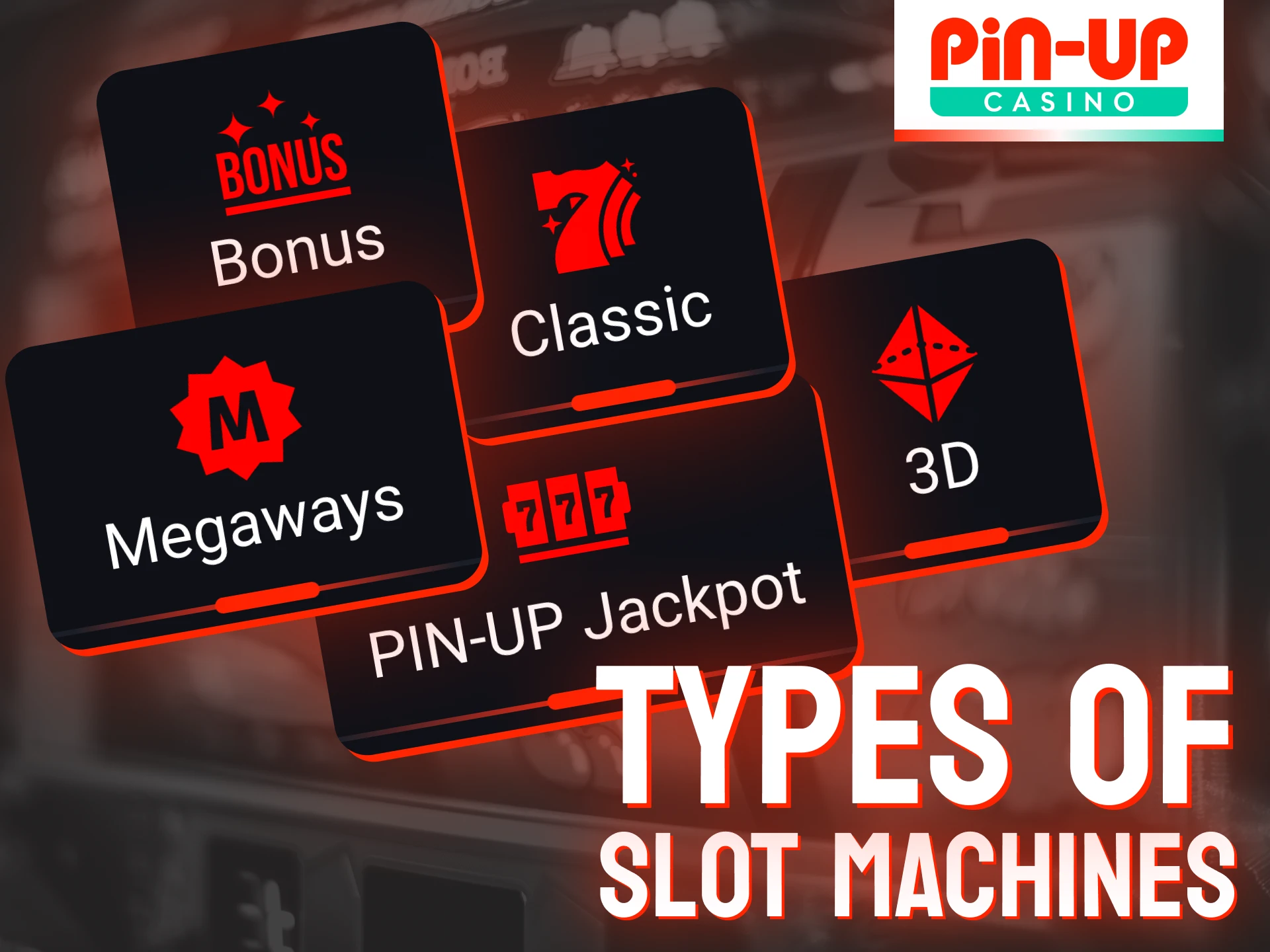 Explore the different categories of slot machines available at Pin-Up casino below.